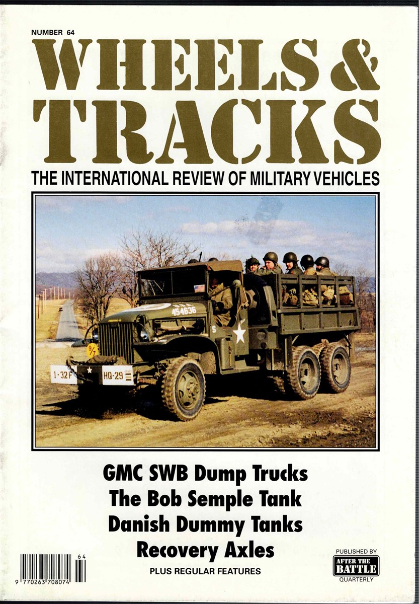 WHEELS & TRACKS: THE INTERNATIONAL REVIEW OF MILITARY VEHICLES: NUMBER 64