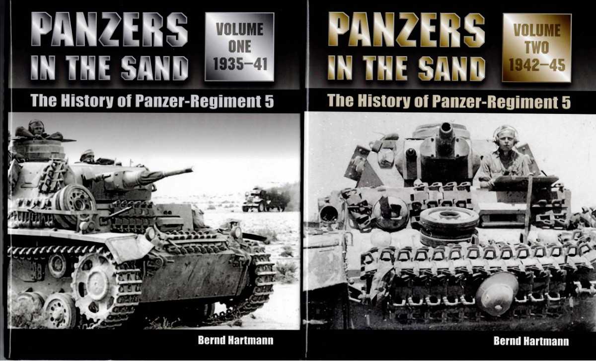 PANZERS IN THE SAND : THE HISTORY OF PANZER REGIMENT 5 : 1935-1945 (TWO VOLUME SET)