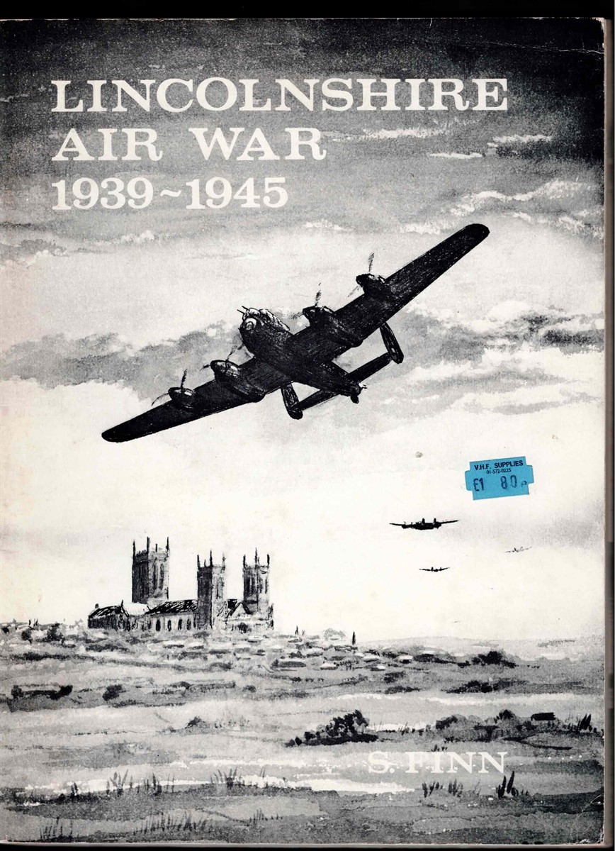 LINCOLNSHIRE AIR WAR 1939-1945