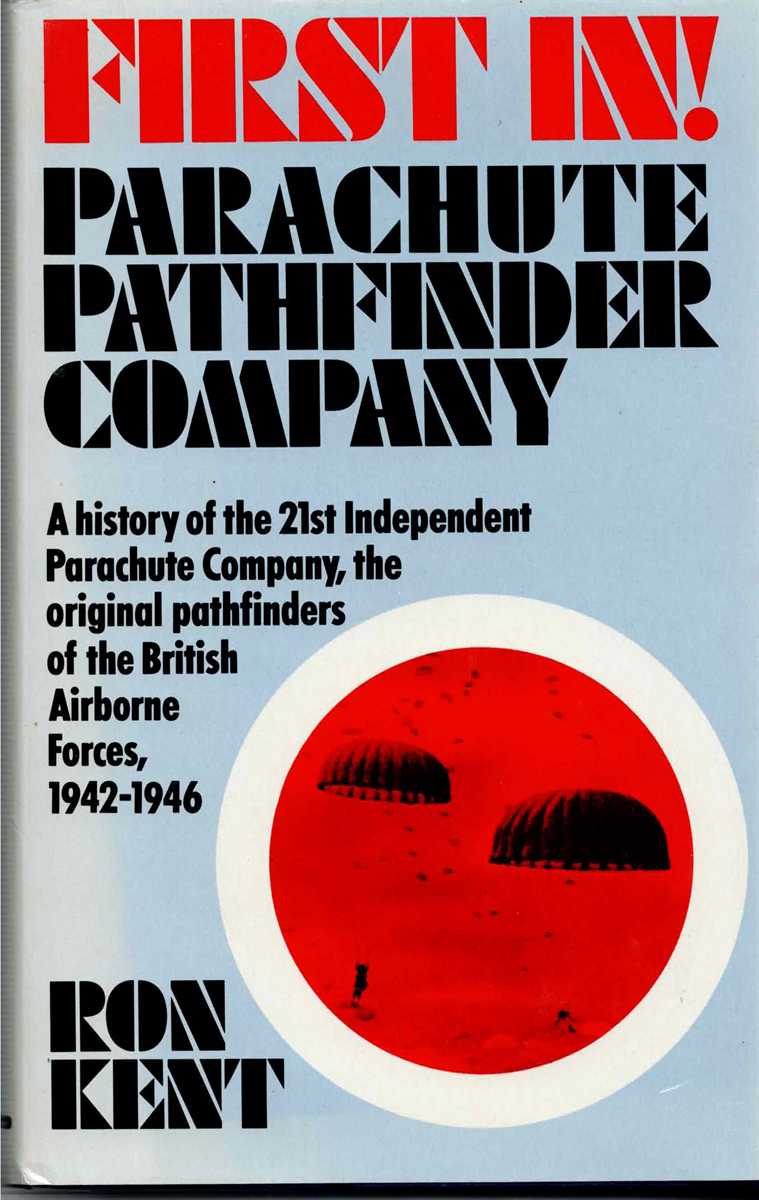FIRST IN! PARACHUTE PATHFINDER COMPANY