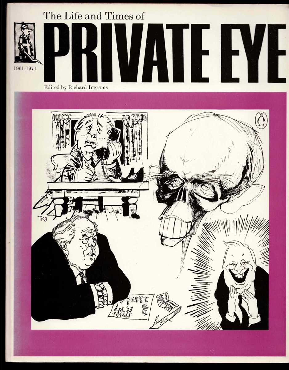 THE LIFE AND TIMES OF PRIVATE EYE 1961-1971