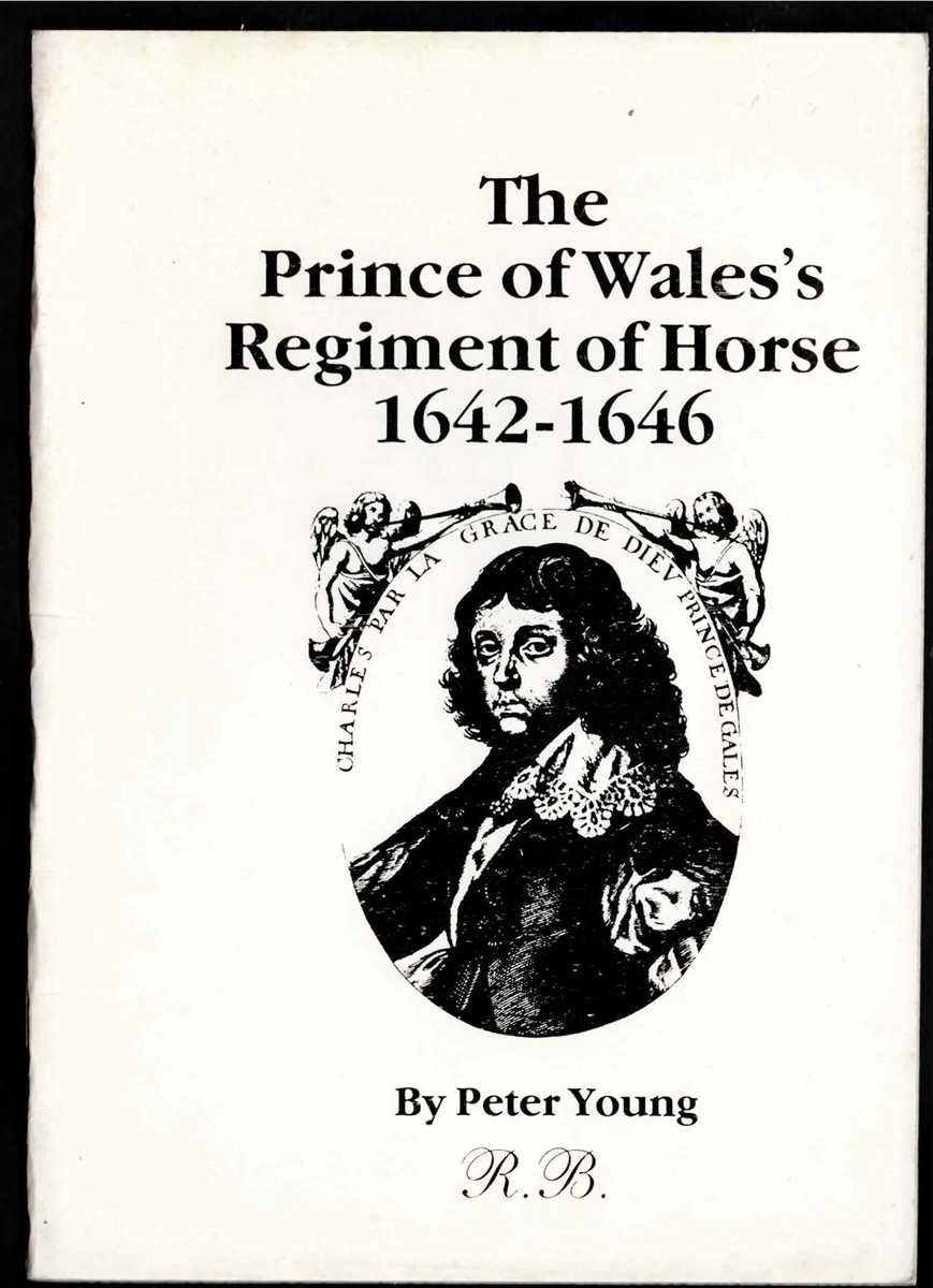 THE PRINCE OF WALES'S REGIMENT OF HORSE 1642-1646