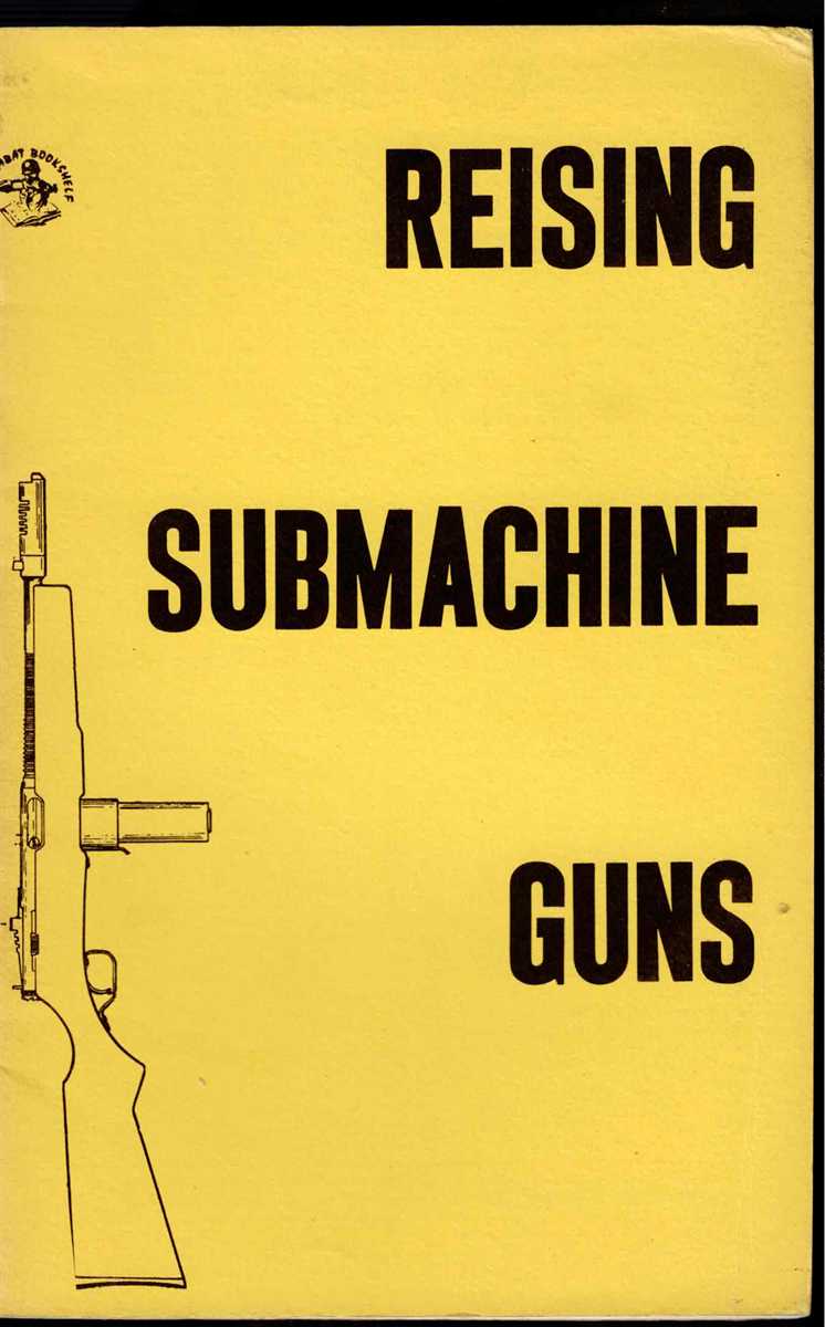 REISING SUBMACHINE GUNS : M50, M55, AND M60