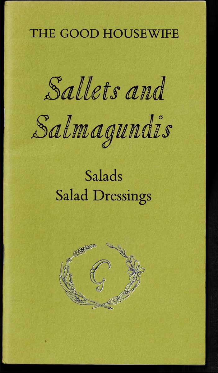 THE GOOD HOUSEWIFE: SALLETS AND SALMAGUNDIS