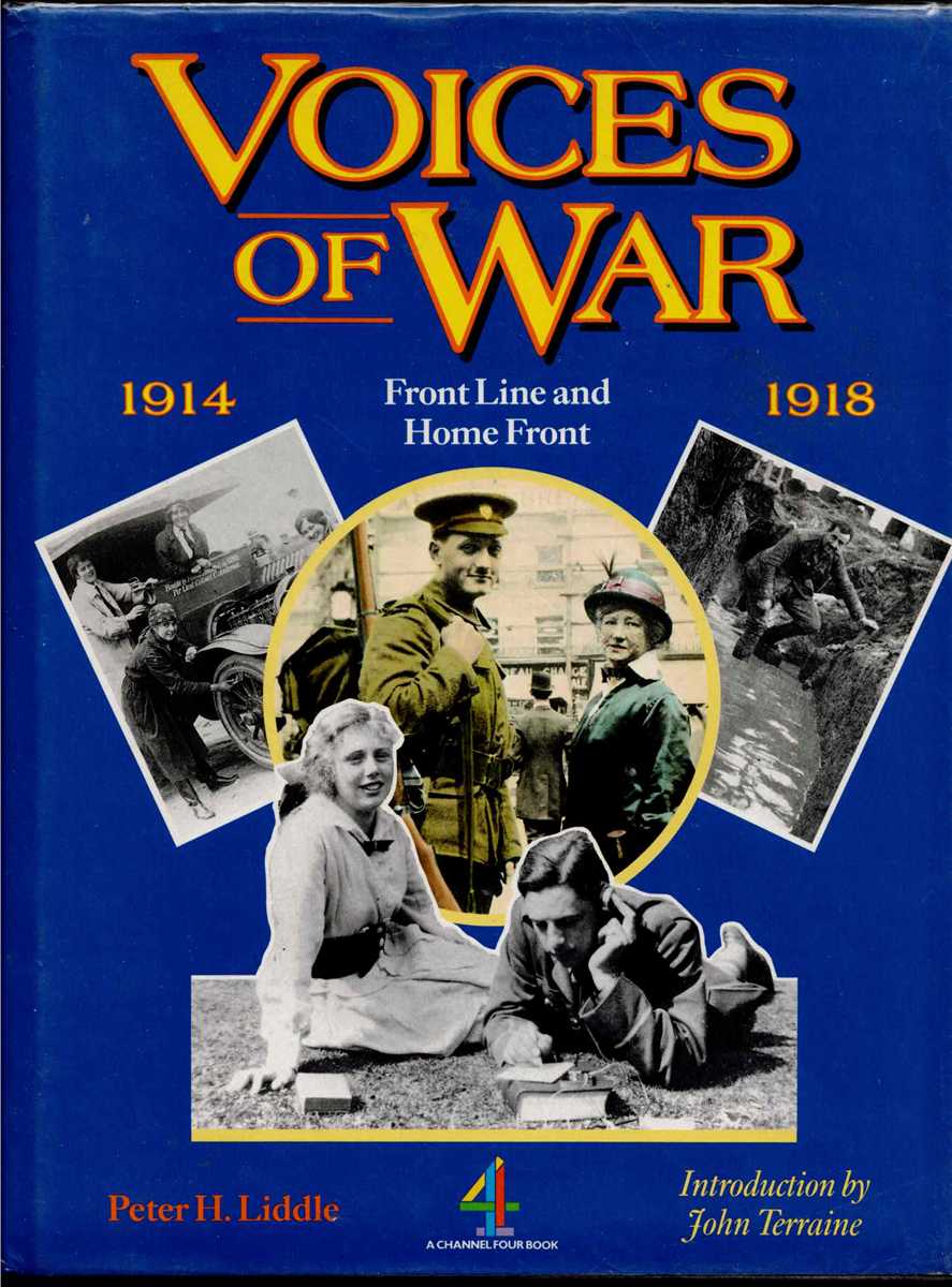 VOICES OF WAR 1914-1918 : FRONT LINE AND HOME FRONT (SIGNED COPY)