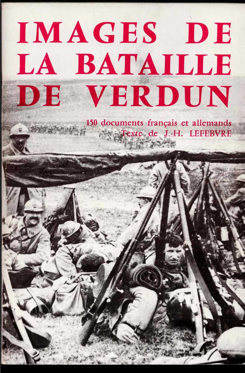 IMAGES DE LA BATAILLE DE VERDUN (FRENCH TEXT)