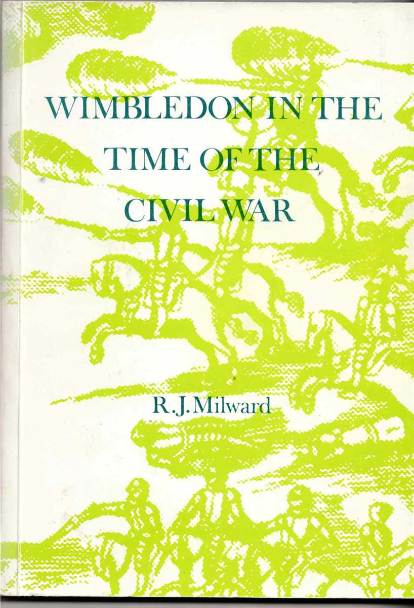 WIMBLEDON IN THE TIME OF THE CIVIL WAR