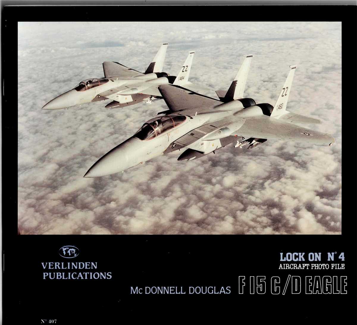 LOCK ON NO.4: MCDONNELL DOUGLAS F-15 C/D EAGLE