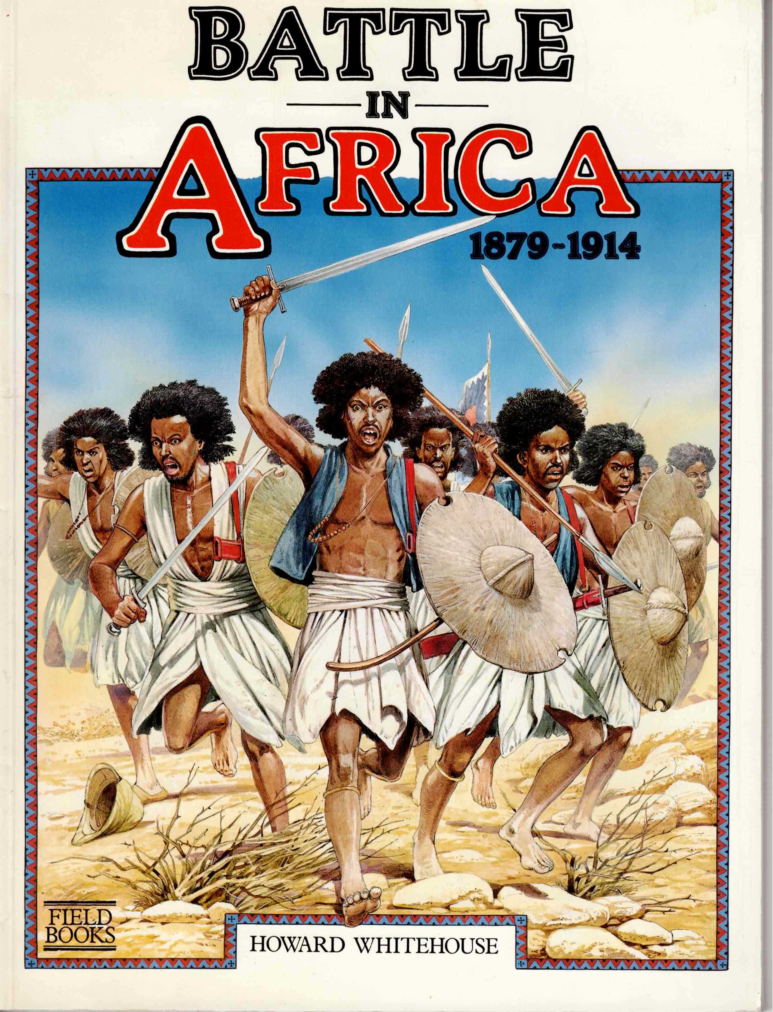 BATTLE IN AFRICA 1879-1914