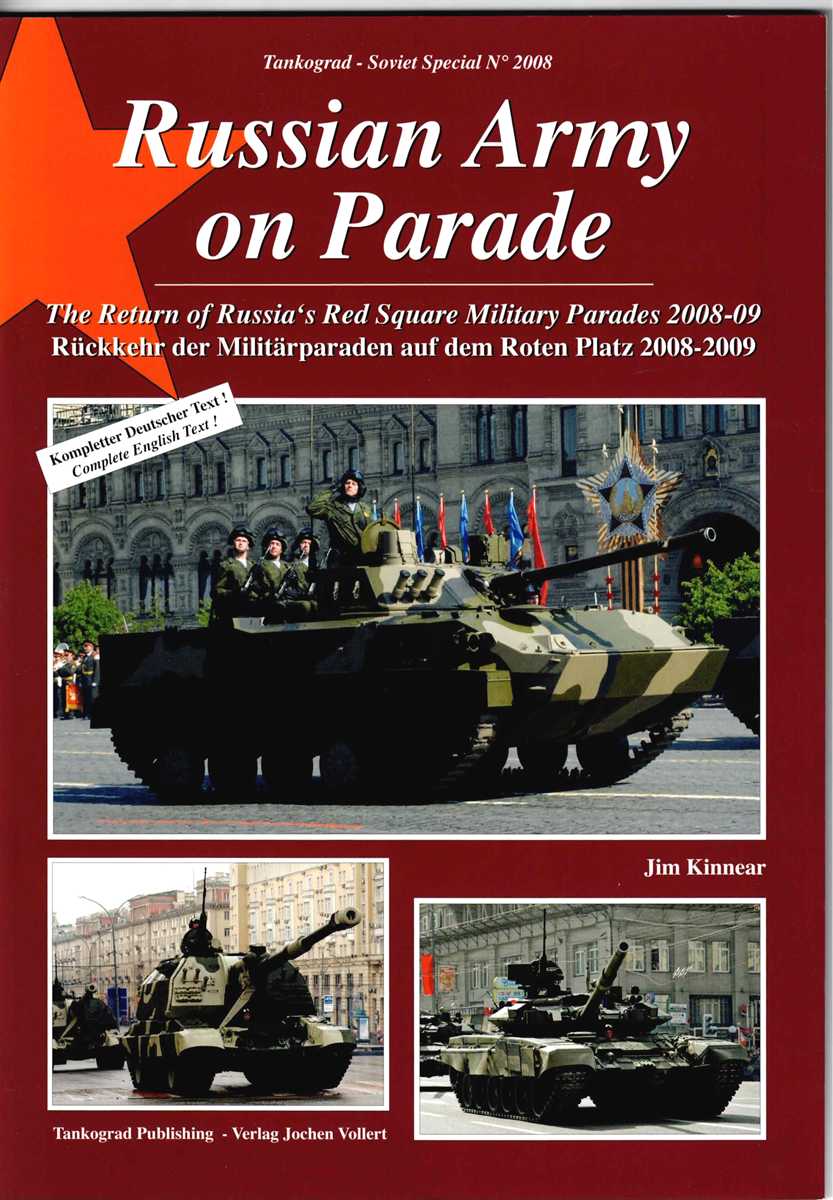 RUSSIAN ARMY ON PARADE : THE RETURN OF RUSSIA'S RED SQUARE MILITARY PARADES 2008-09