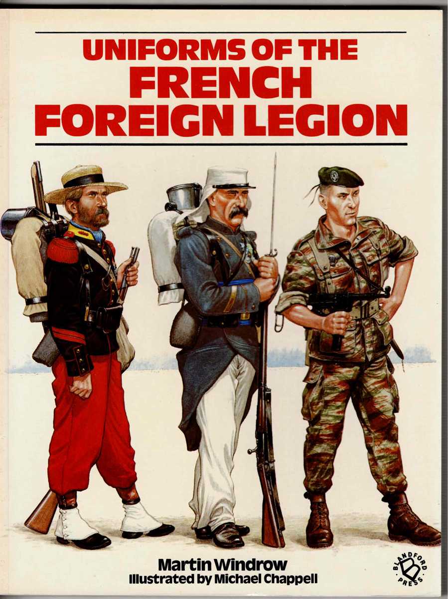 UNIFORMS OF THE FRENCH FOREIGN LEGION 1831-1981