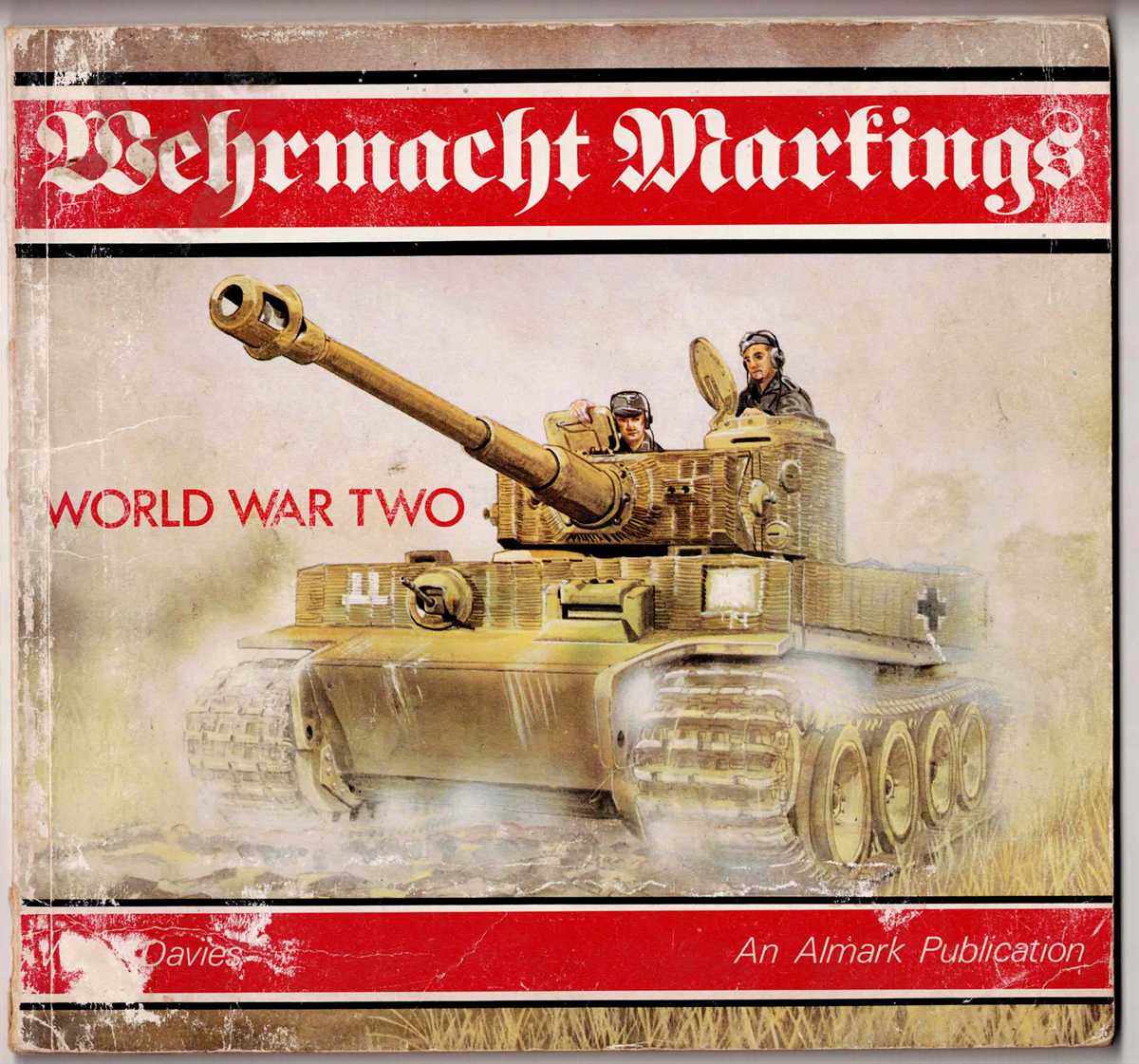 WEHRMACHT MARKINGS OF WORLD WAR TWO (REVISED EDITION)