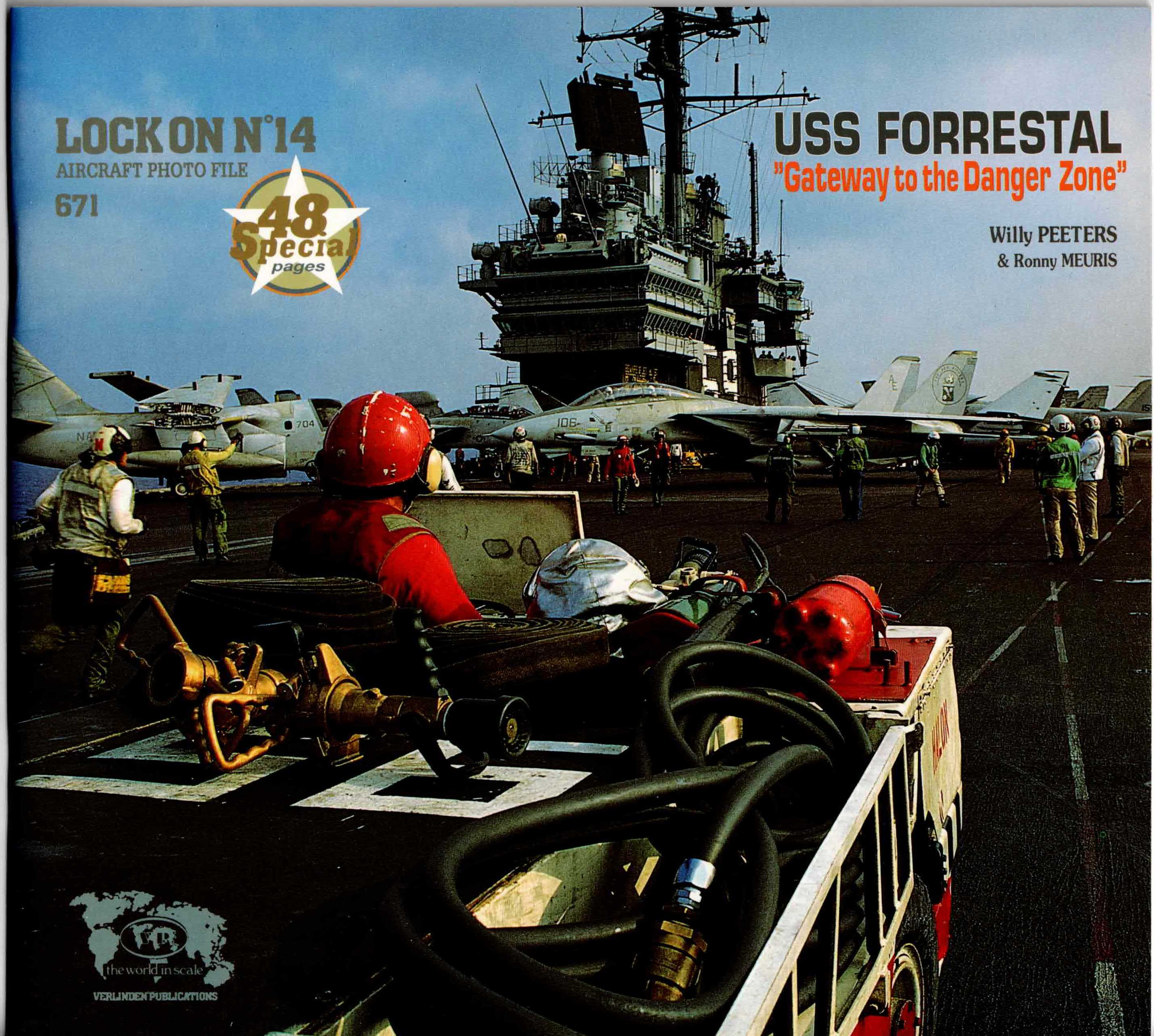 LOCK ON NO.14: USS FORRESTAL 'GATEWAY TO THE DANGER ZONE'