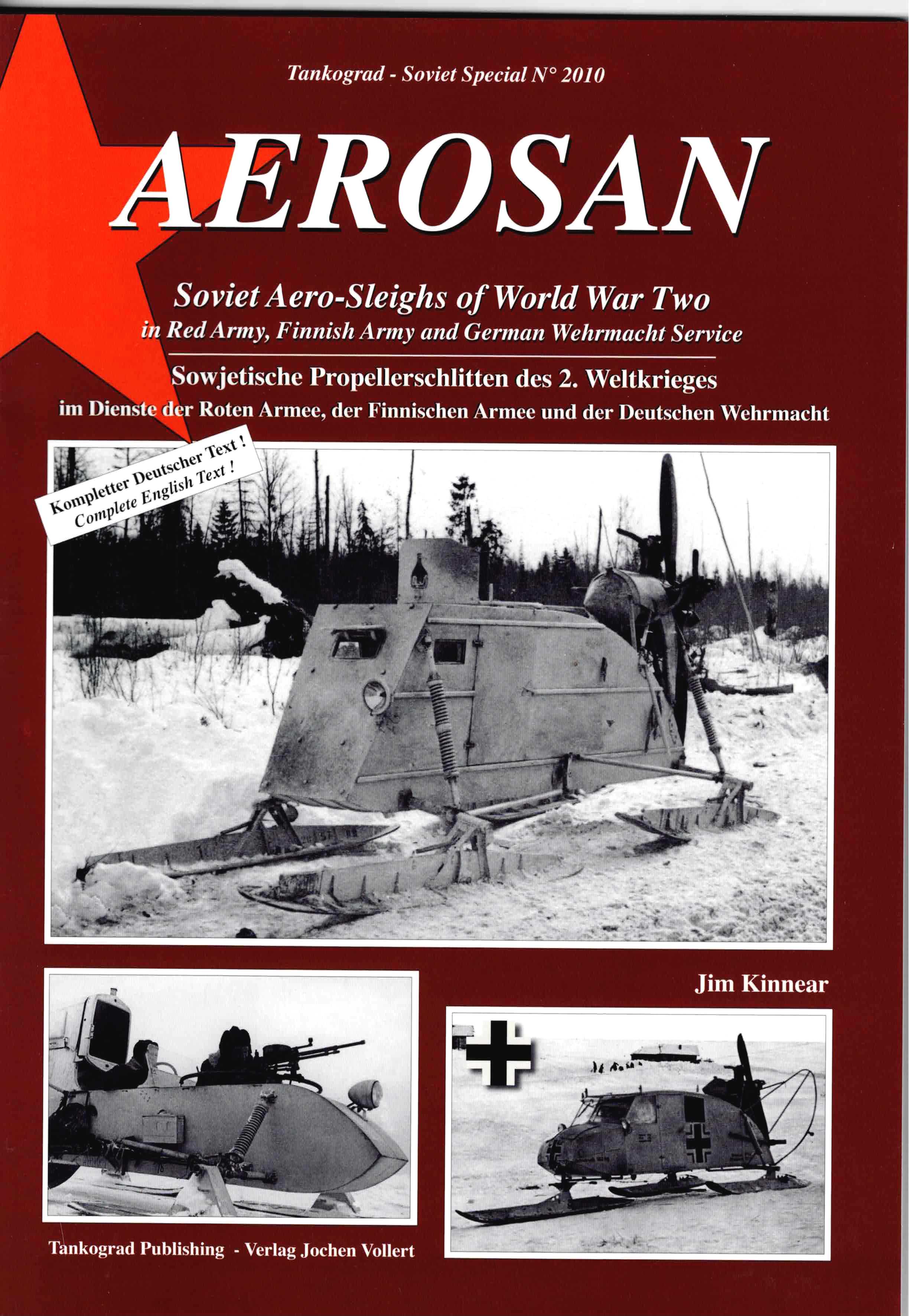 AEROSAN : SOVIET AERO-SLEIGHS OF WORLD WAR TWO IN RED ARMY, FINNISH ARMY AND GERMAN WEHRMACHT SERVICE