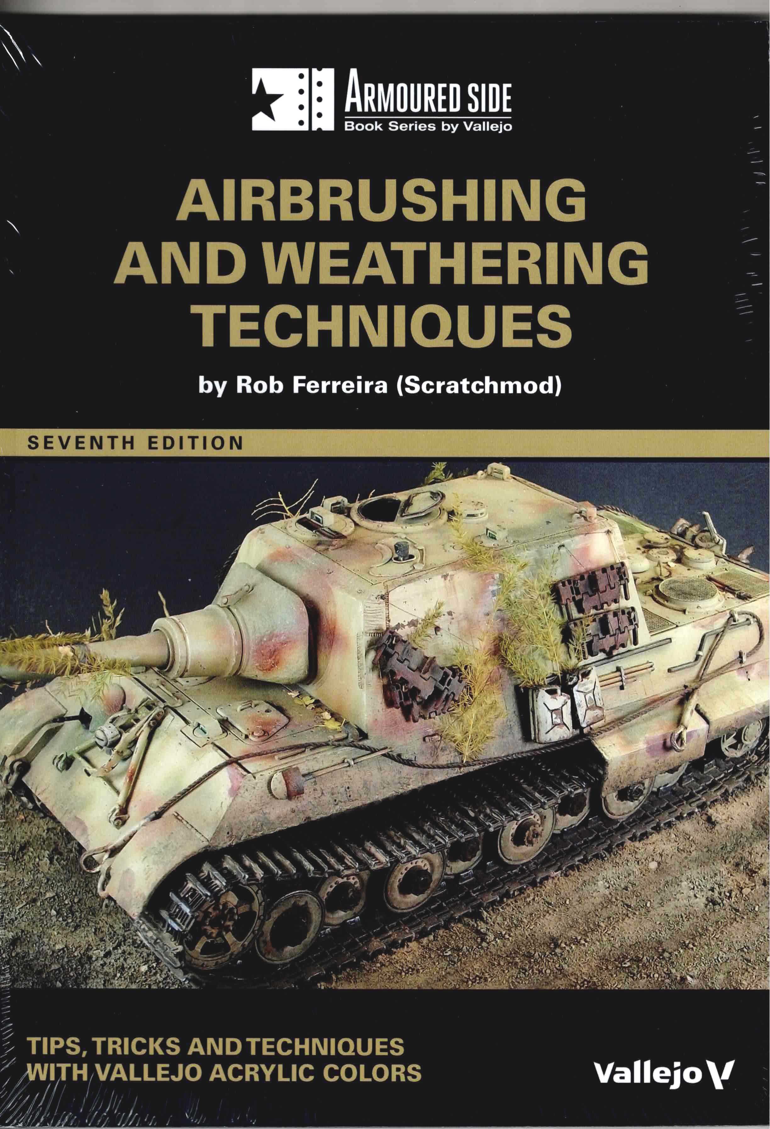 AIRBRUSHING AND WEATHERING TECHNIQUES (SEVENTH EDITION)