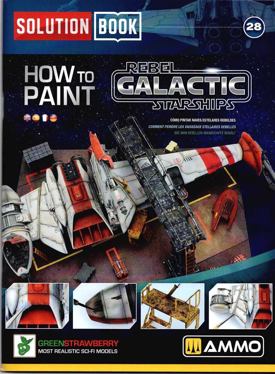 SOLUTION BOOK 28: HOW TO PAINT REBEL GALACTIC STARSHIPS
