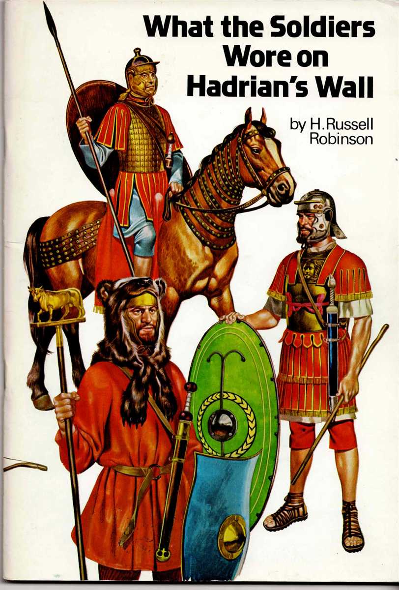 WHAT THE SOLDIERS WORE ON HADRIAN'S WALL