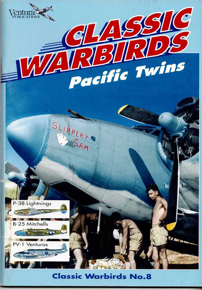 CLASSIC WARBIRDS NO 8: PACIFIC TWINS