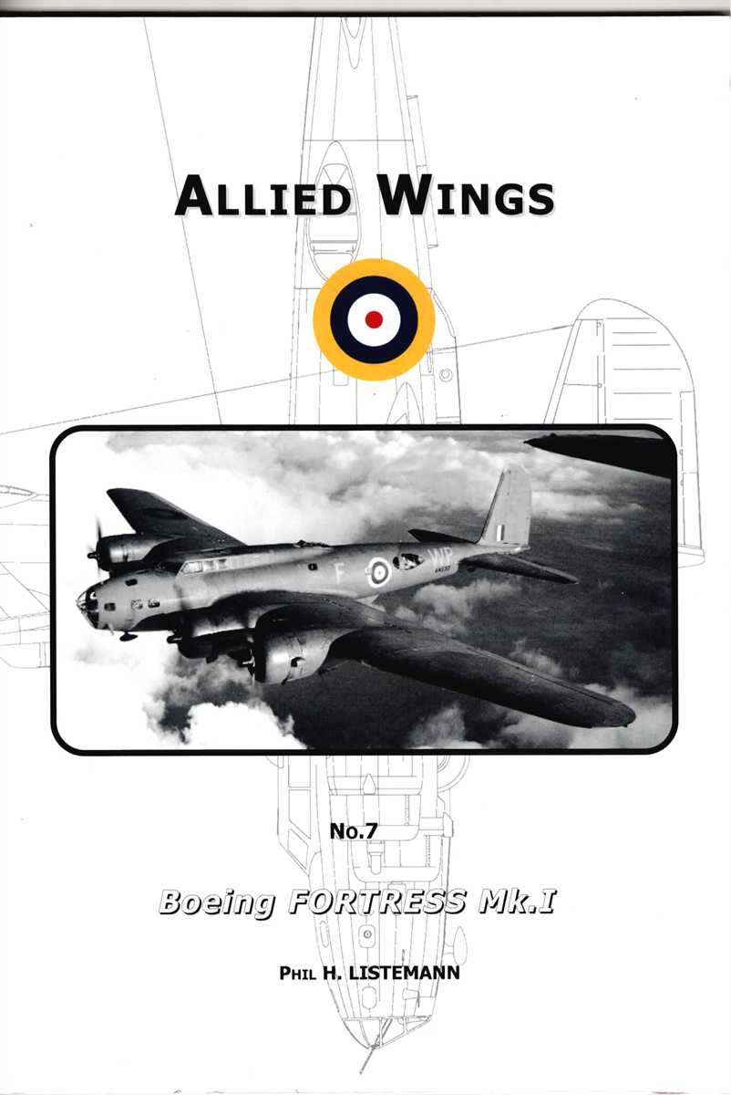 ALLIED WINGS NO.7 : BOEING FORTRESS MK.I