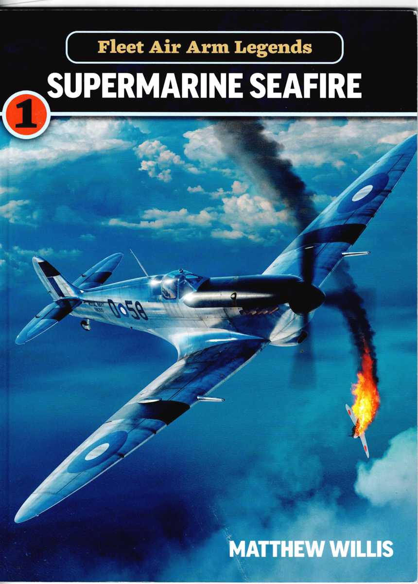 FLEET AIR ARM LEGENDS 1: SUPERMARINE SEAFIRE