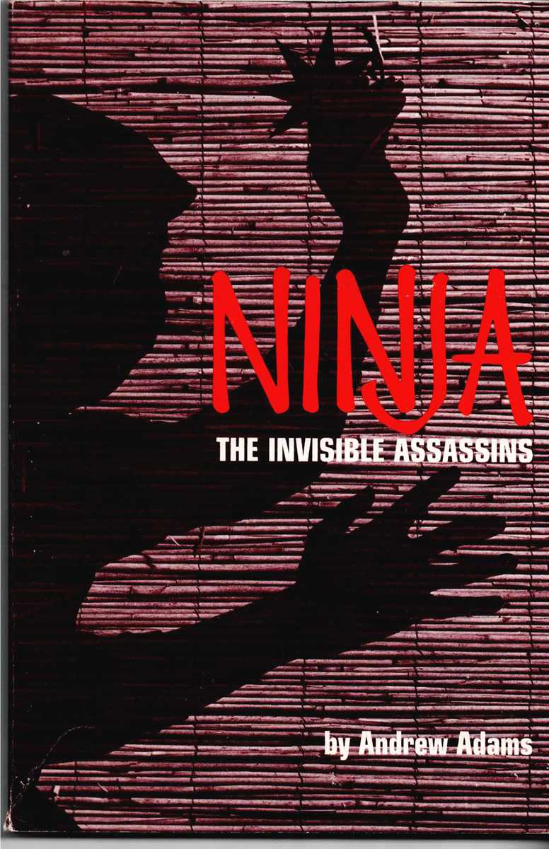 NINJA : THE INVISIBLE ASSASSINS