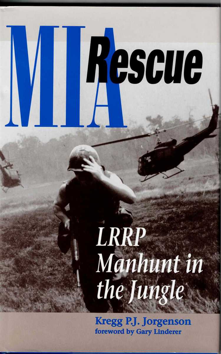 MIA RESCUE : LRRP MANHUNT IN THE JUNGLE