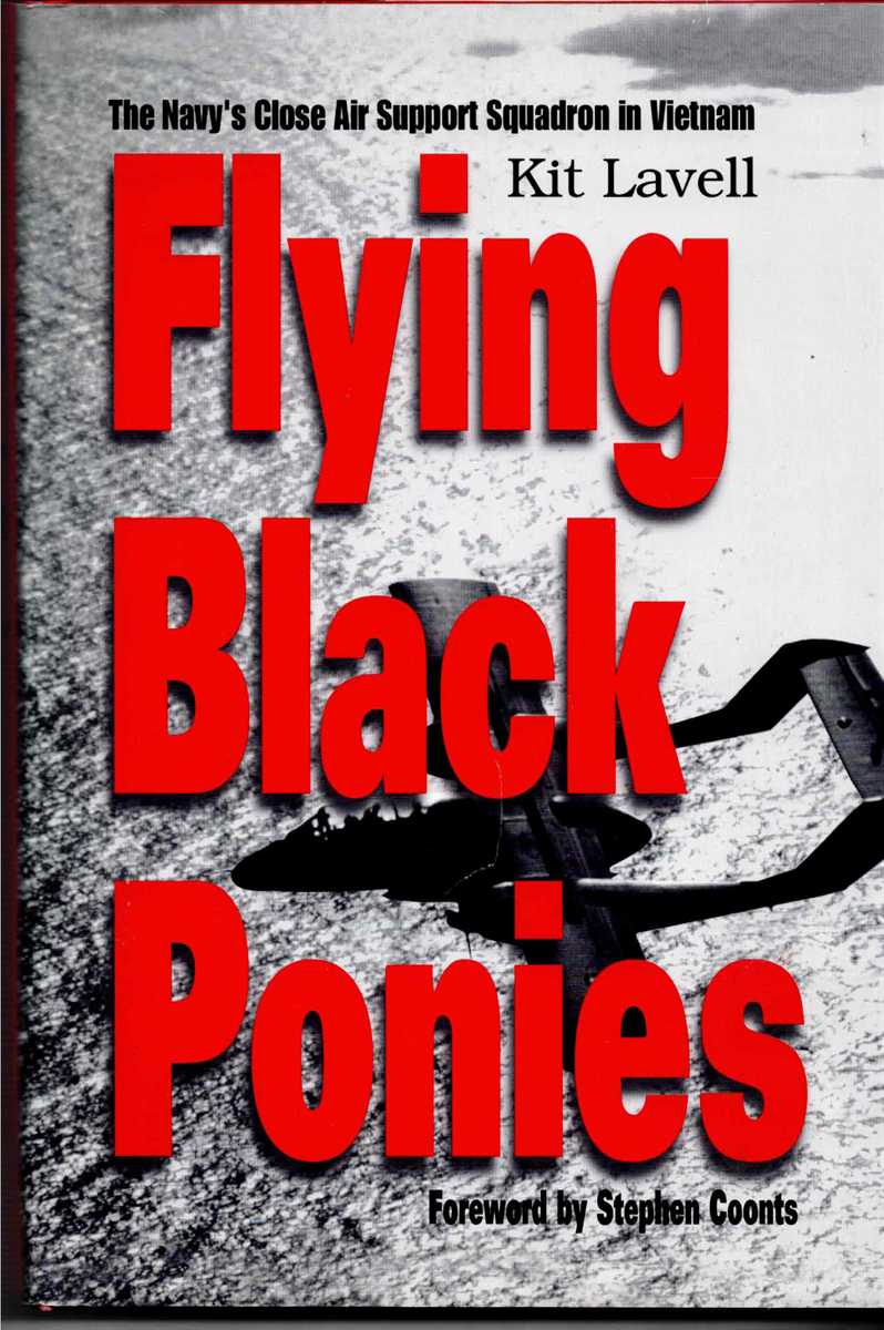 FLYING BLACK PONIES : THE NAVY'S CLOSE AIR SUPPORT SQUADRON IN VIETNAM
