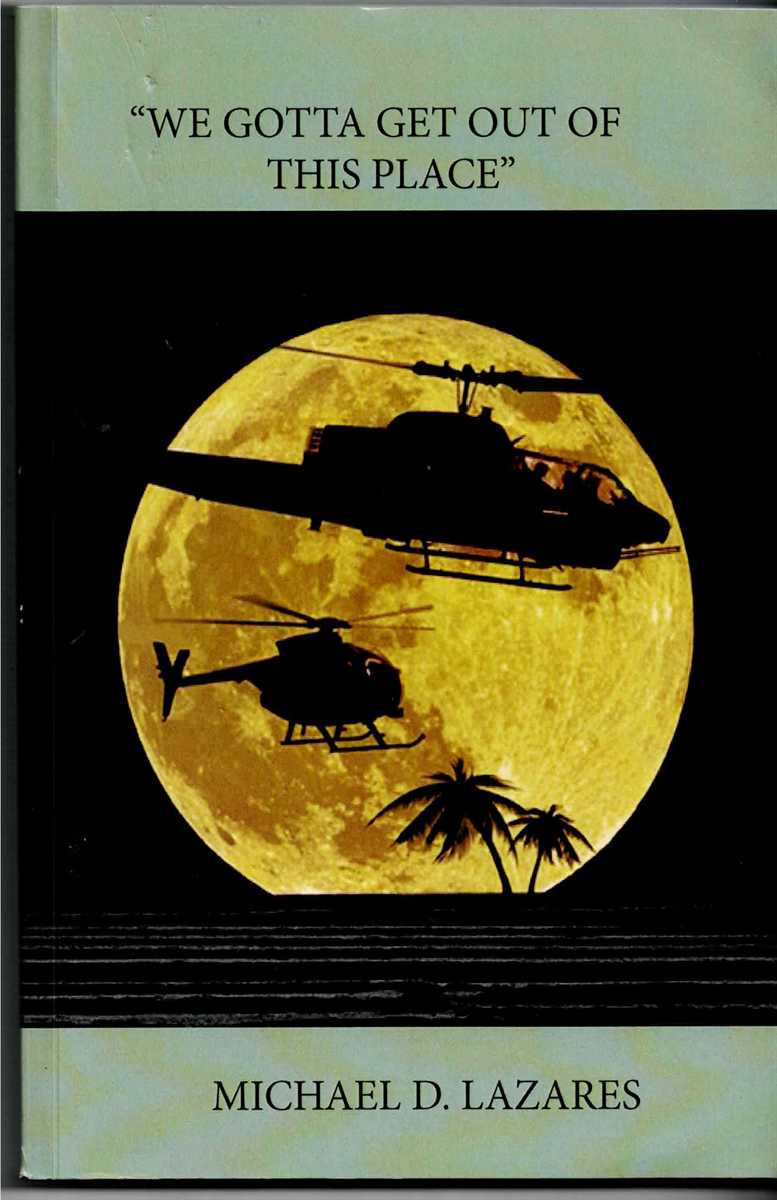 WE GOTTA GET OUT OF THIS PLACE