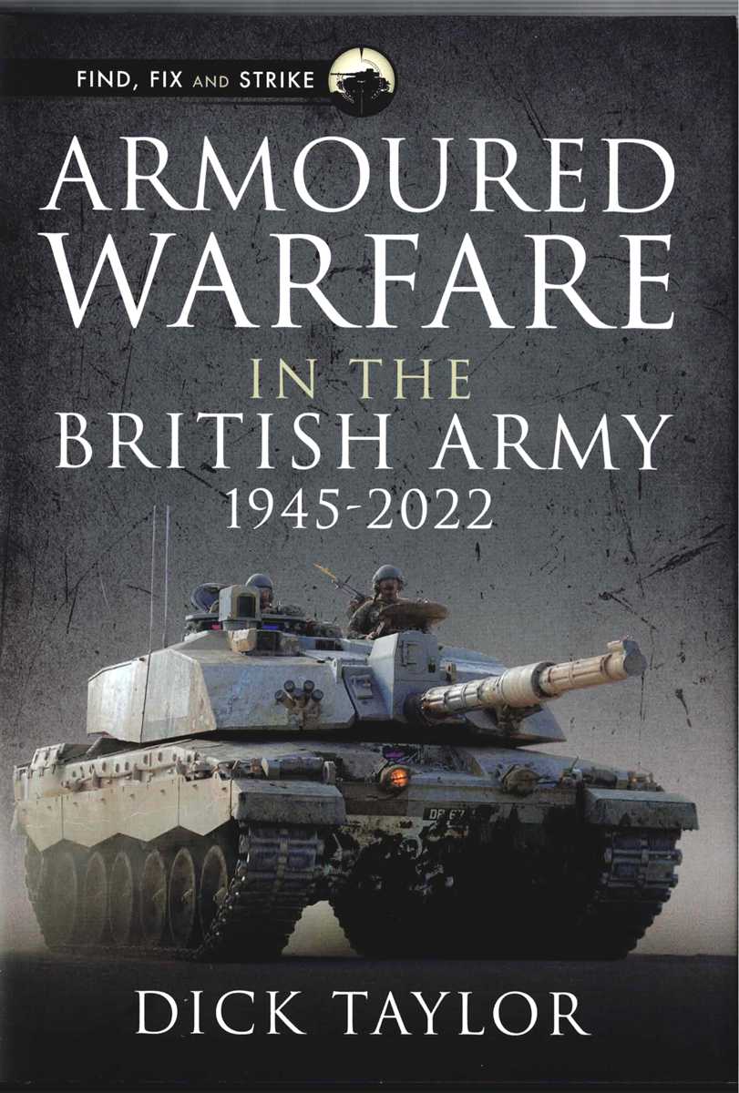 ARMOURED WARFARE IN THE BRITISH ARMY, 1945-2022