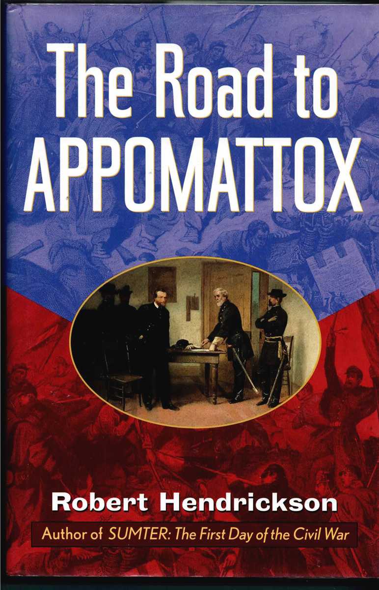 Image for THE ROAD TO APPOMATTOX THE ROAD TO APPOMATTOX
