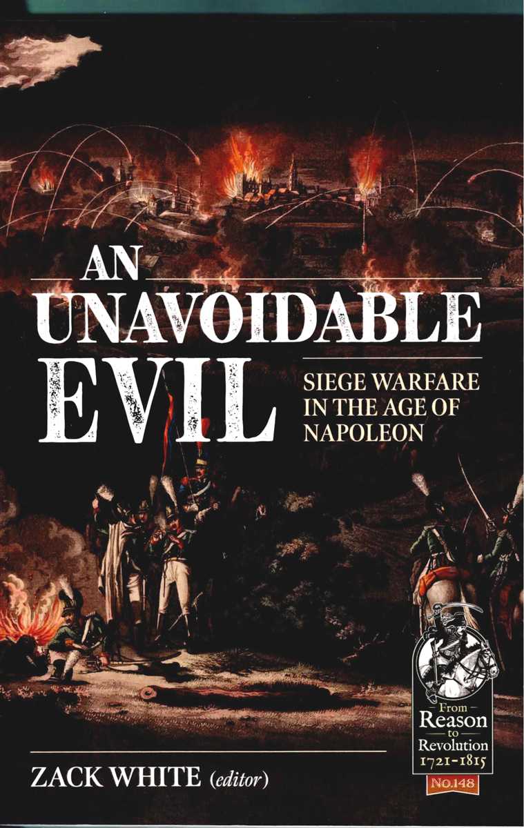 Image for AN UNAVOIDABLE EVIL : SIEGE WARARE IN THE AGE OF NAPOLEON AN UNAVOIDABLE EVIL : SIEGE WARARE IN THE AGE OF NAPOLEON