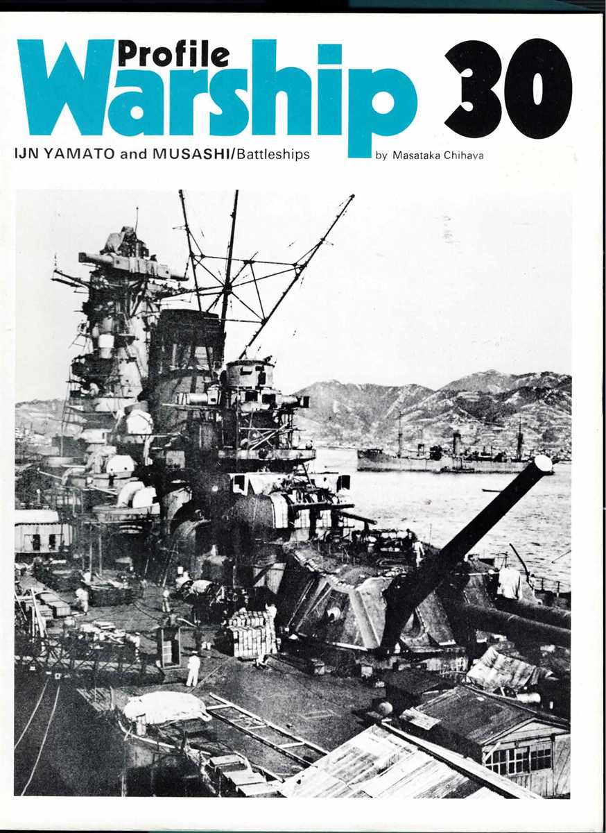 Image for PROFILE WARSHIP 30: IJN YAMATO AND MUSASHI BATTLESHIPS PROFILE WARSHIP 30: IJN YAMATO AND MUSASHI BATTLESHIPS
