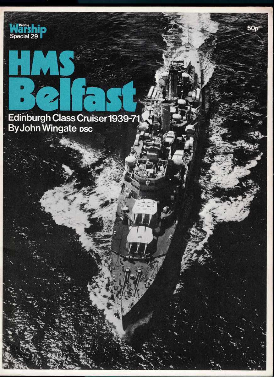 PROFILE WARSHIP SPECIAL 29: HMS BELFAST : EDINBURGH CLASS CRUISER 1939-71