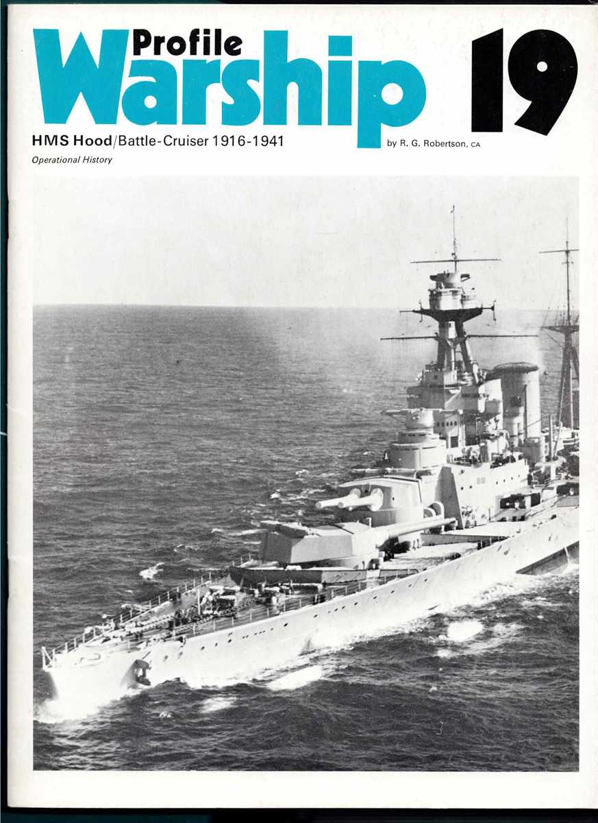 Image for PROFILE WARSHIP 19: HMS HOOD BATTLE-CRUISER 1916-1941 OPERATIONAL HISTORY PROFILE WARSHIP 19: HMS HOOD BATTLE-CRUISER 1916-1941 OPERATIONAL HISTORY