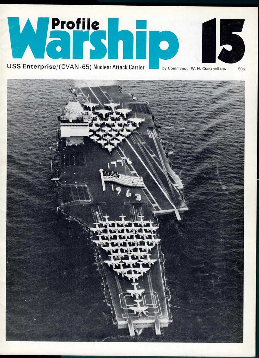 Image for PROFILE WARSHIP 15: USS ENTERPRISE (CVAN-65) NUCLEAR ATTACK CARRIER PROFILE WARSHIP 15: USS ENTERPRISE (CVAN-65) NUCLEAR ATTACK CARRIER