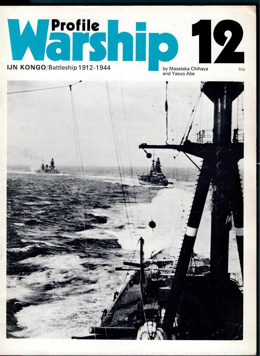 Image for PROFILE WARSHIP 12: IJN KONGO / BATTLESHIP 1912-1944 PROFILE WARSHIP 12: IJN KONGO / BATTLESHIP 1912-1944