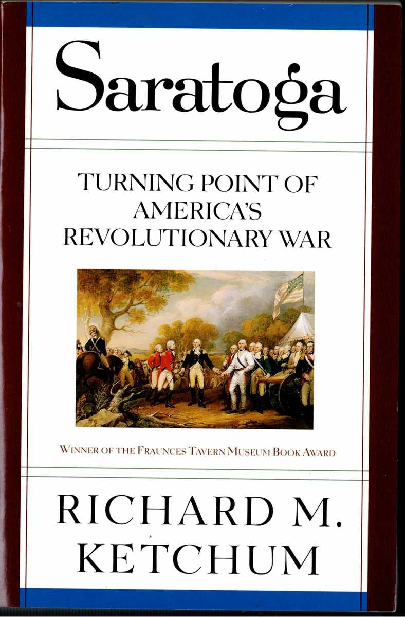 Image for SARATOGA : TURNING POINT IN AMERICA'S REVOLUTIONARY WAR SARATOGA : TURNING POINT IN AMERICA'S REVOLUTIONARY WAR