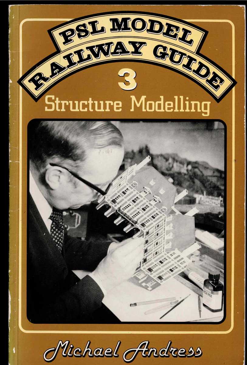 PSL MODEL RAILWAY GUIDE 3: STRUCTURE MODELLING