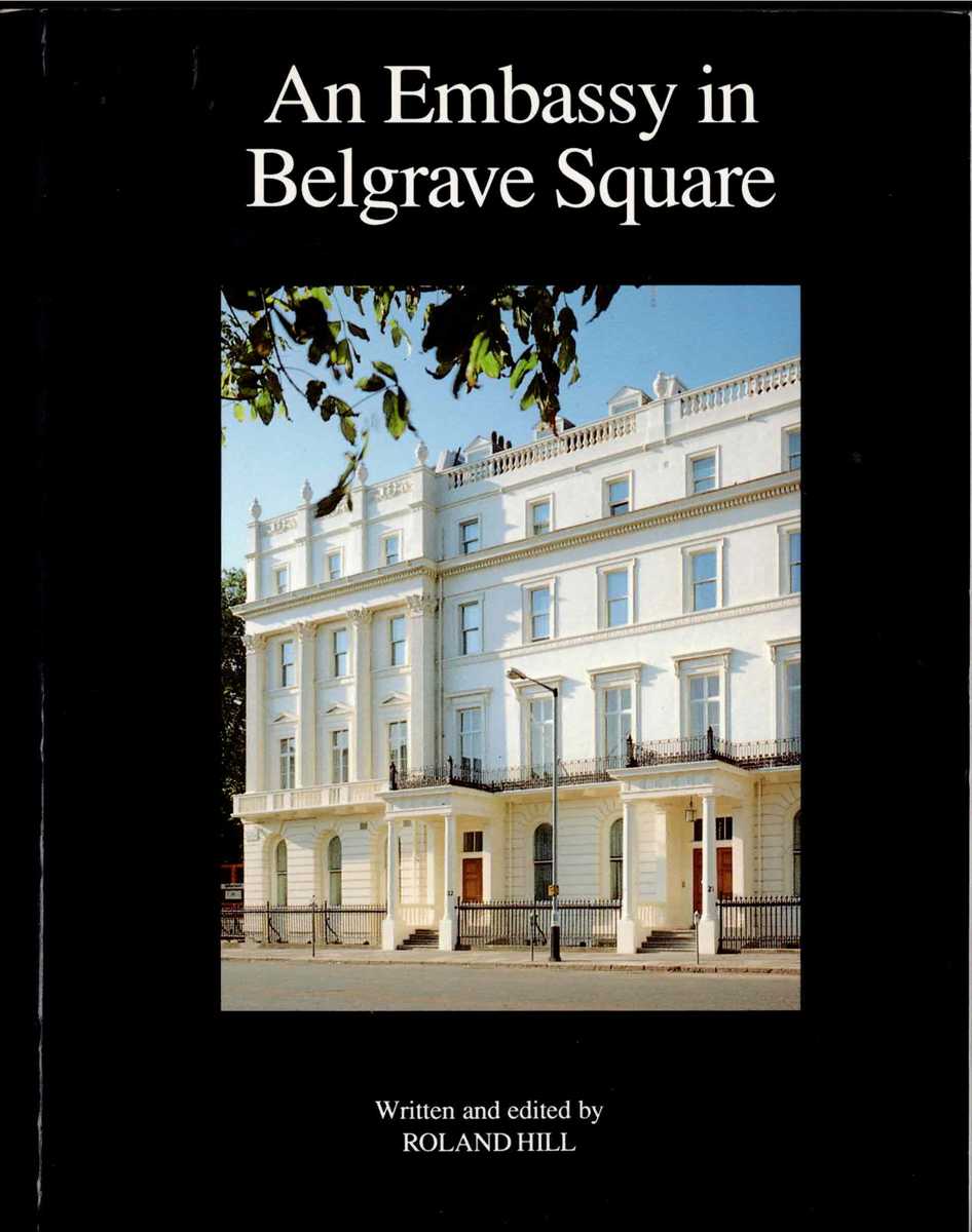 AN EMBASSY IN BELGRAVE SQUARE