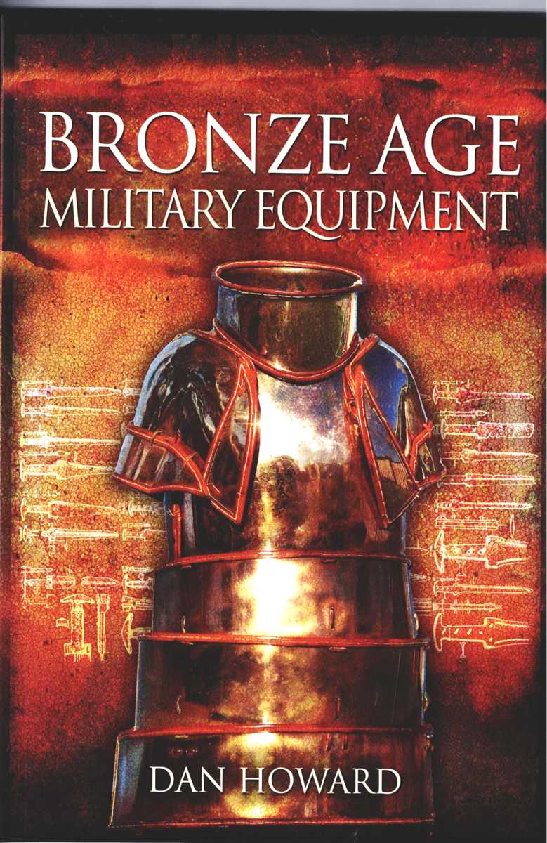 BRONZE AGE MILITARY EQUIPMENT
