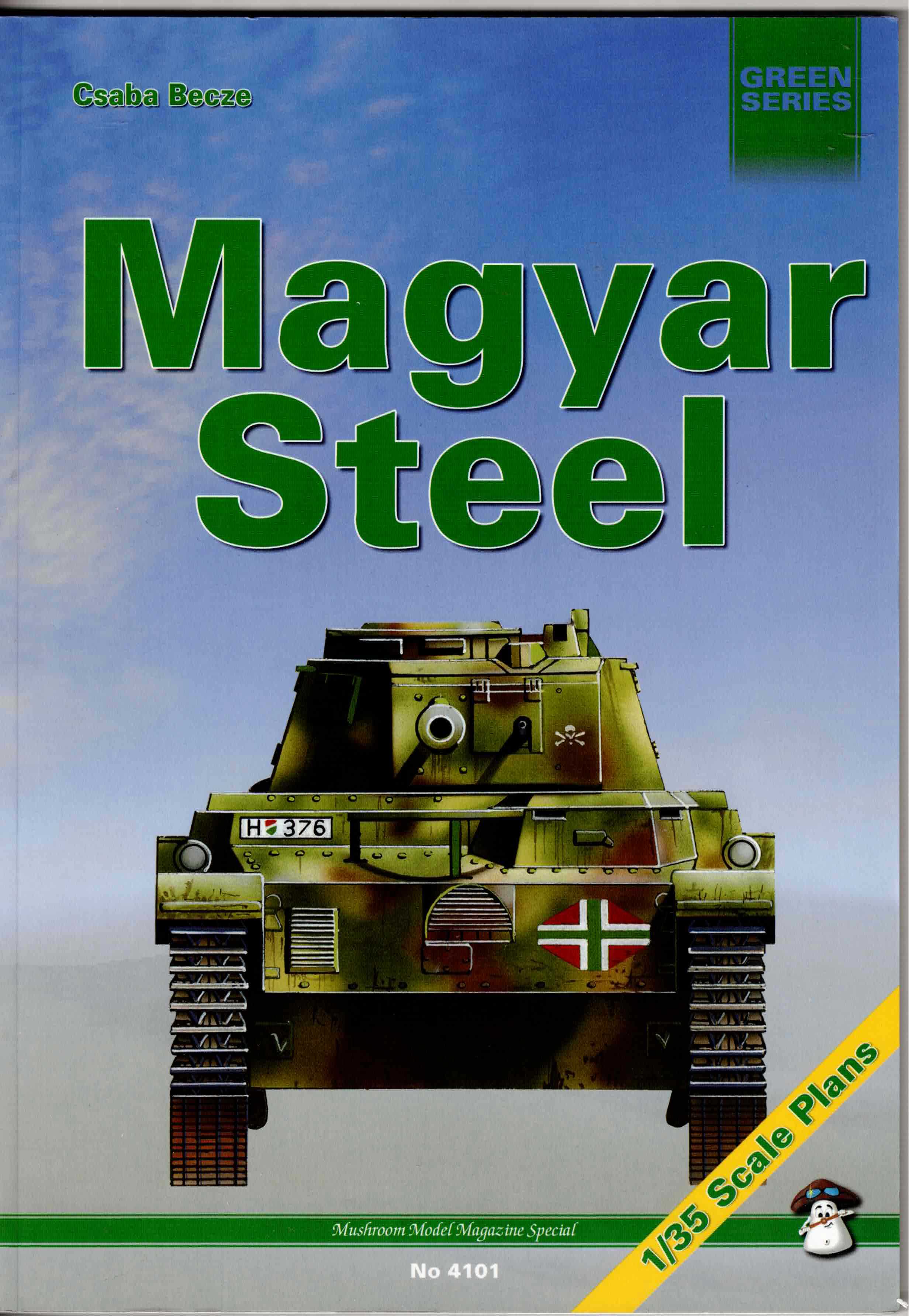 MAGYAR STEEL : HUNGARIAN ARMOUR IN WWII