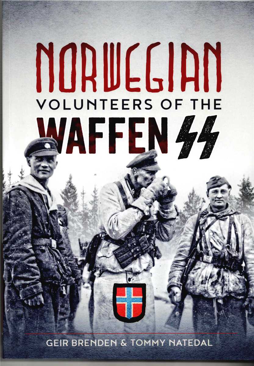 NORWEGIAN VOLUNTEERS OF THE WAFFEN SS