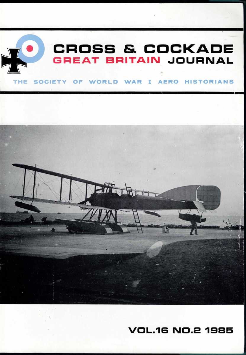 CROSS & COCKADE GREAT BRITAIN JOURNAL: VOLUME 16 NUMBER 2 SUMMER 1985