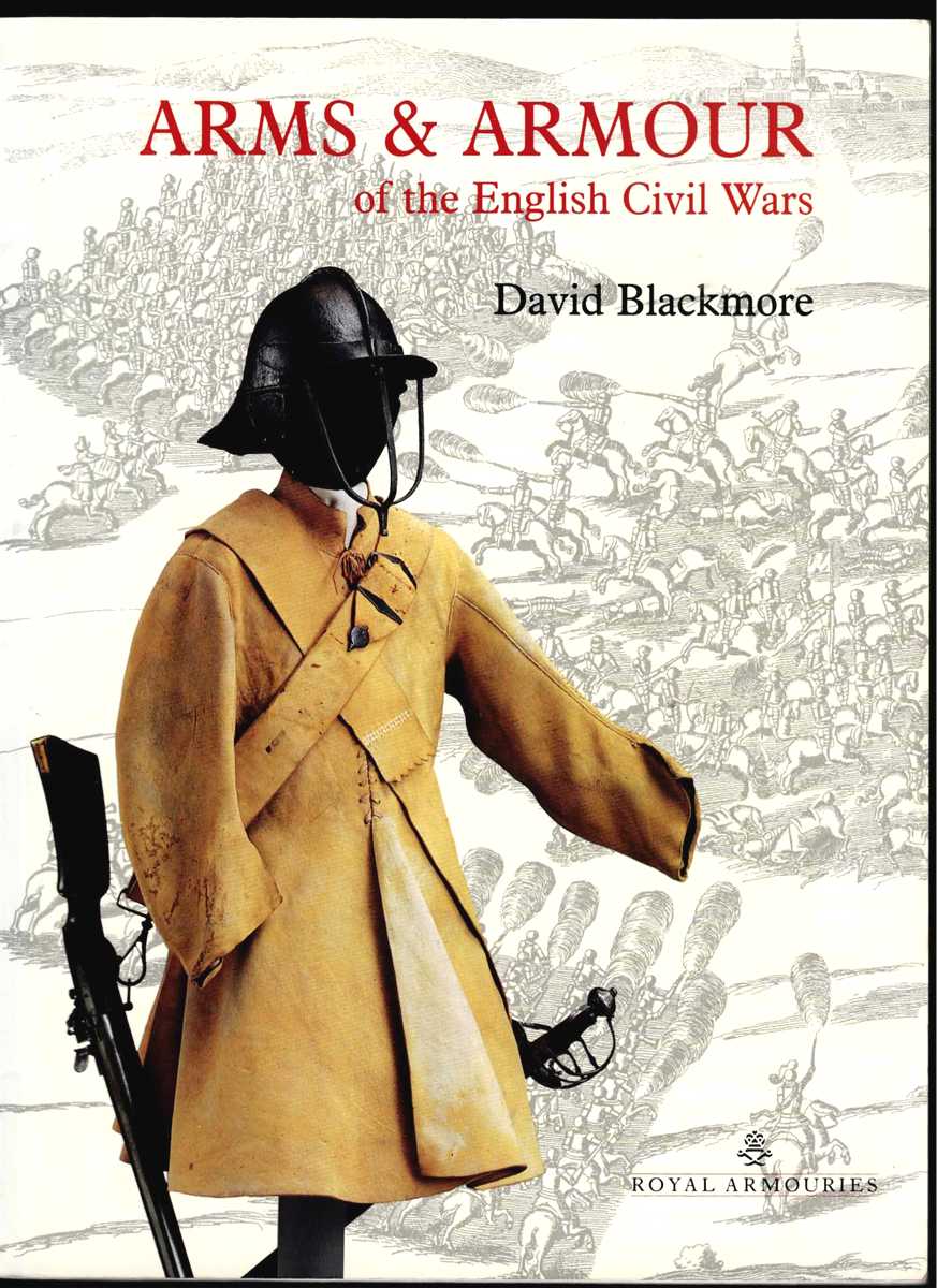 ARMS AND ARMOUR OF THE ENGLISH CIVIL WARS
