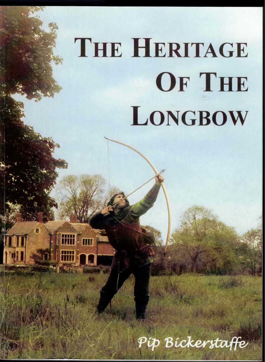 THE HERITAGE OF THE LONGBOW