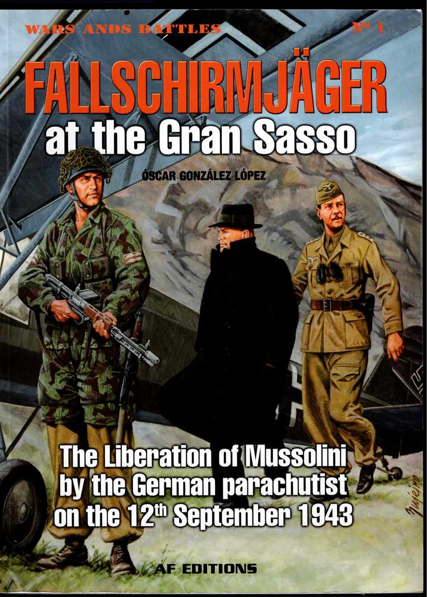 FALLSCHIRMJAGER AT THE GRAN SASSO