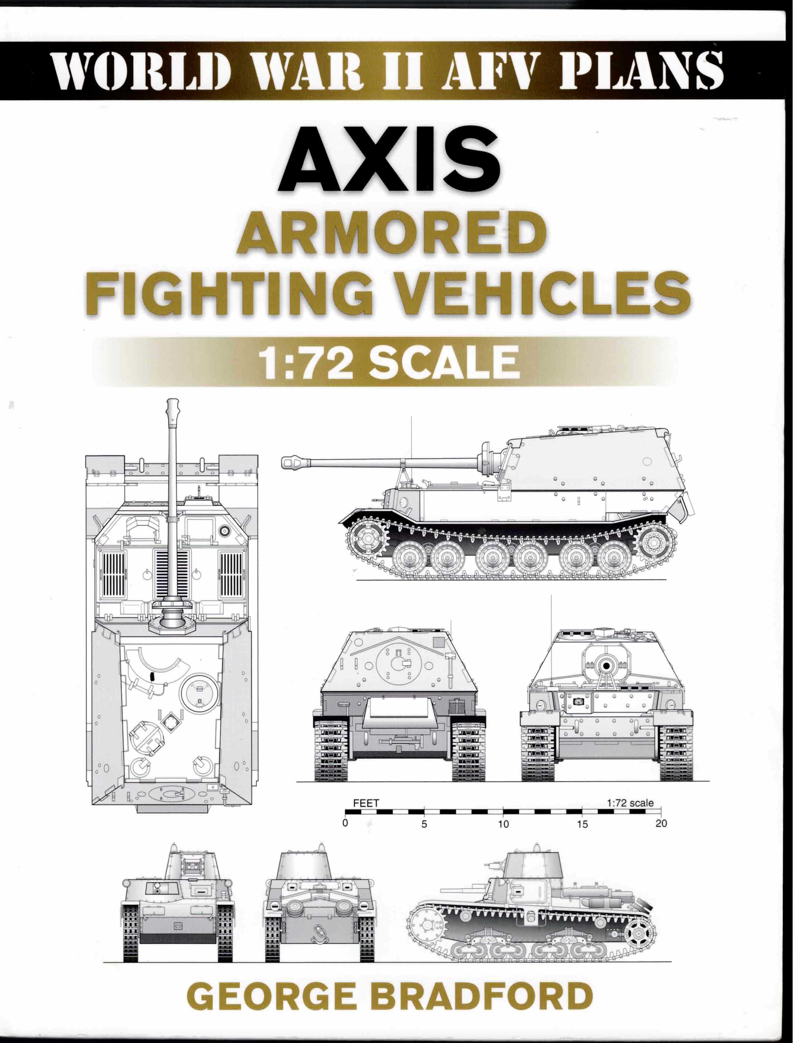 WORLD WAR II AFV PLANS: AXIS ARMORED FIGHTING VEHICLES 1: 72 SCALE