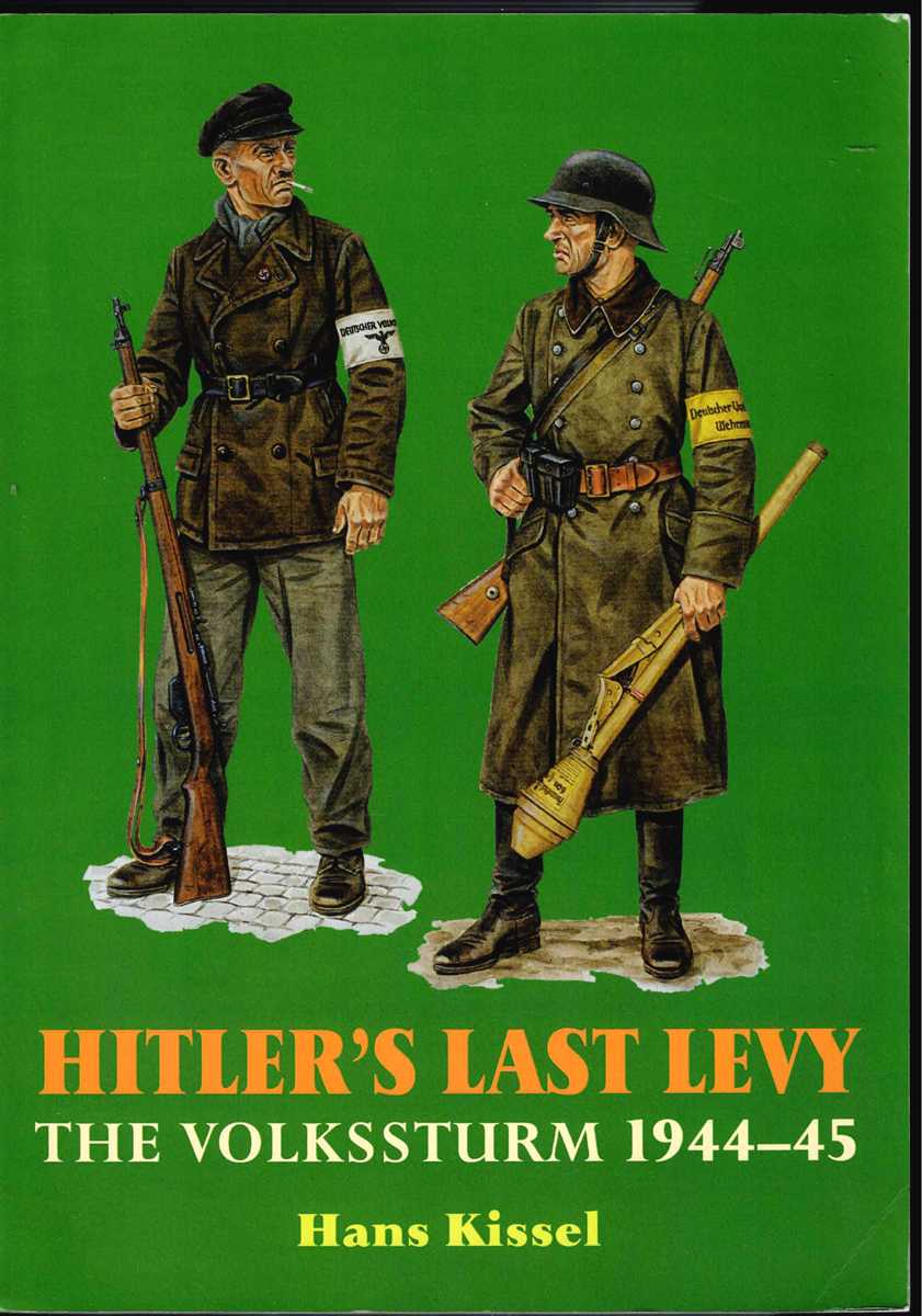 HITLER'S LAST LEVY : THE VOLKSSTURM 1944-45