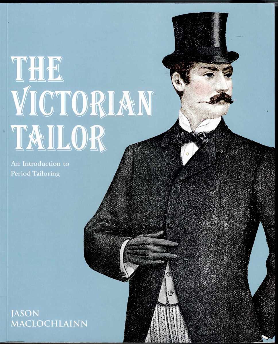 Image for THE VICTORIAN TAILOR : TECHNIQUES AND PATTERNS THE VICTORIAN TAILOR : TECHNIQUES AND PATTERNS