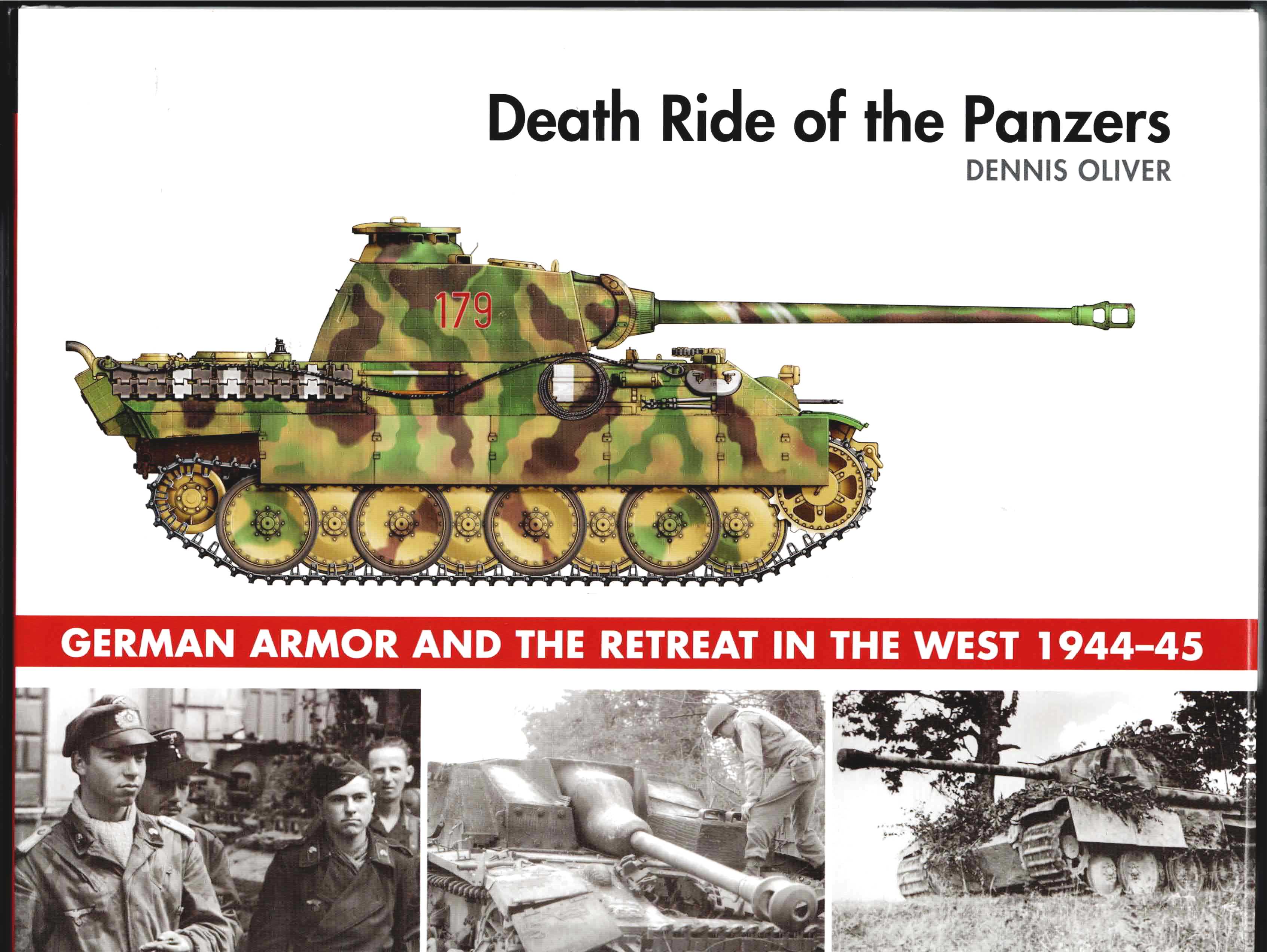 Image for DEATH RIDE OF THE PANZERS : GERMAN ARMOR AND THE RETREAT IN THE WEST 1944-45 DEATH RIDE OF THE PANZERS : GERMAN ARMOR AND THE RETREAT IN THE WEST 1944-45